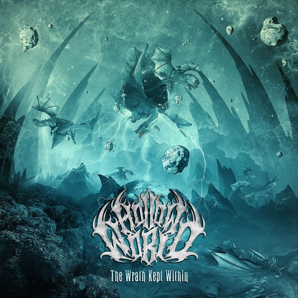 Hollow World - The Wrath Kept Within [EP] (2015)